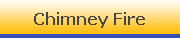 Chimney Fire