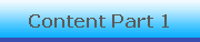 Content Part 1
