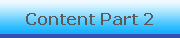 Content Part 2