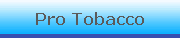 Pro Tobacco